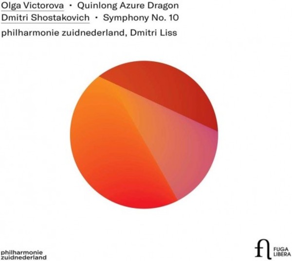 Victorova - Quinlong Azure Dragon; Shostakovich - Symphony no.10
