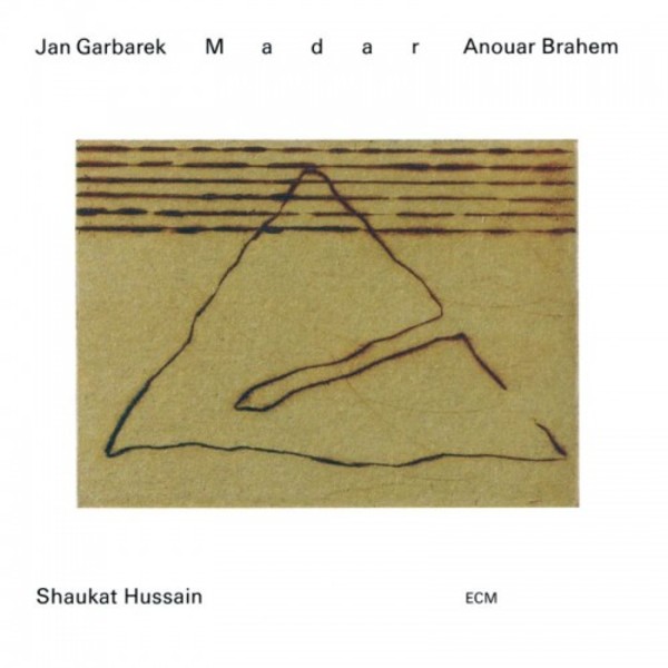 Jan Garbarek & Anouar Brahem: Madar