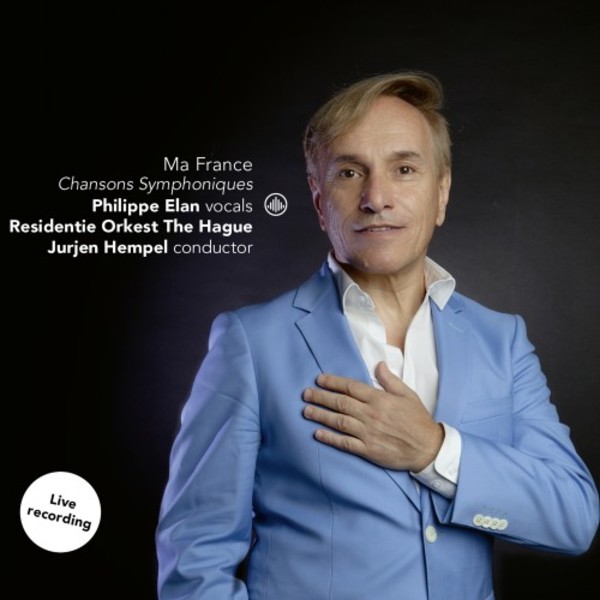 Ma France: Symphonic Chansons