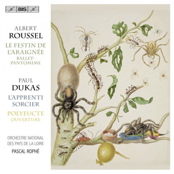 Roussel - The Spiders Feast; Dukas - The Sorcerers Apprentice