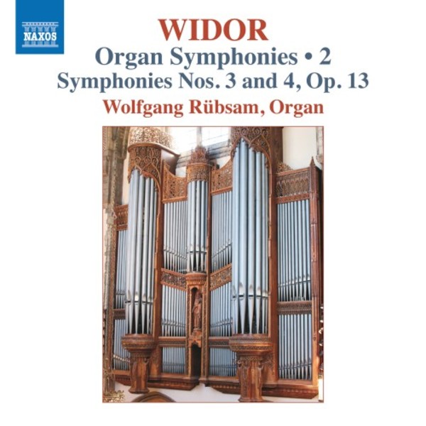 Widor - Organ Symphonies Vol.2: Symphonies 3 & 4