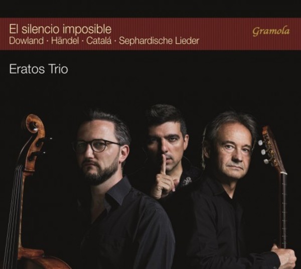 El silencio imposible: Dowland, Handel, Catala & Sepharic Songs