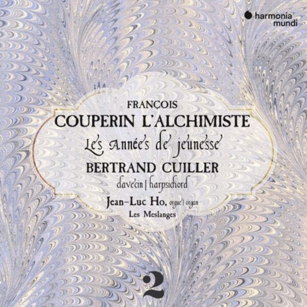 Francois Couperin lAlchimiste: Les Annees de jeunesse (Keyboard Works Vol.2)