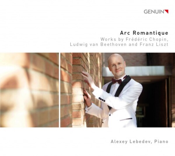 Arc Romantique: Piano Works by Chopin, Beethoven and Liszt