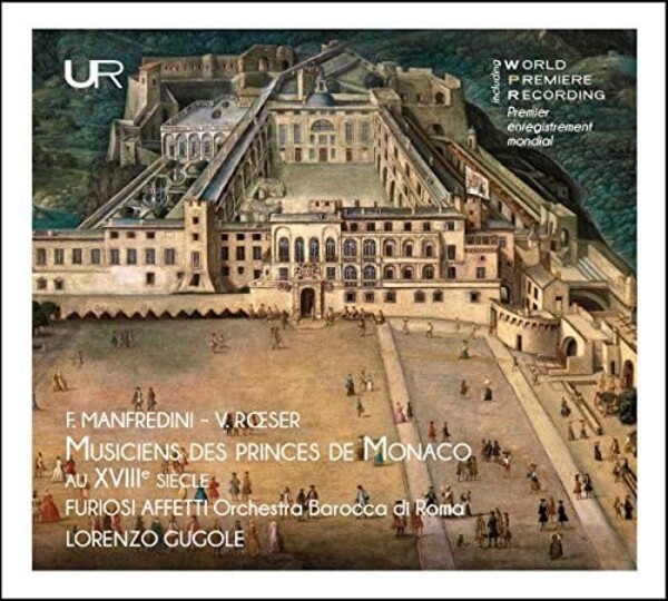Manfredini & Roeser - 18th-century Musicians to the Princes of Monaco