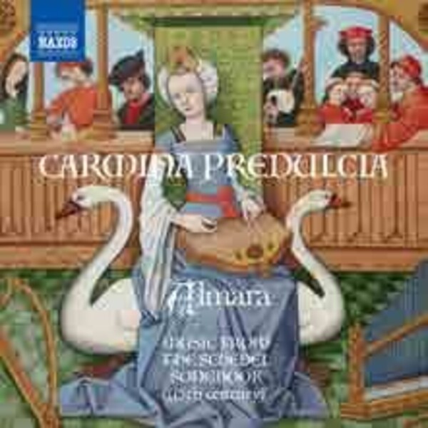 Carmina Predulcia: Music from the Schedel Songbook