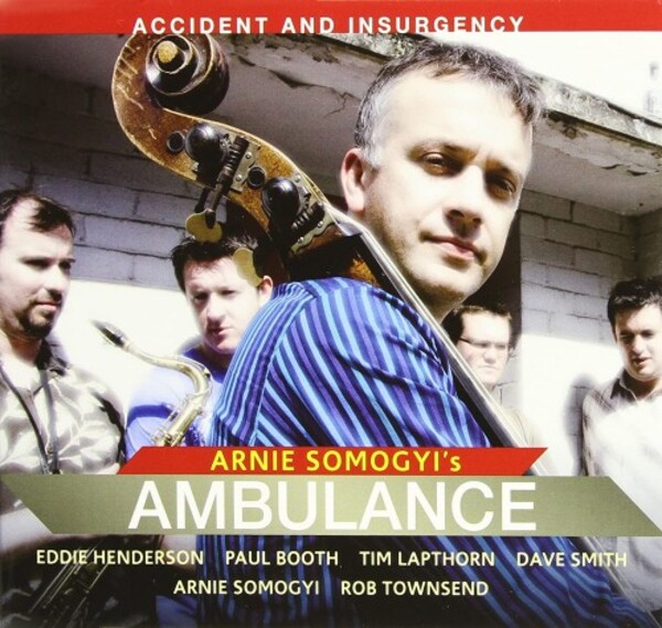 Arnie Somogyi’s Ambulance: Accident and Insurgency