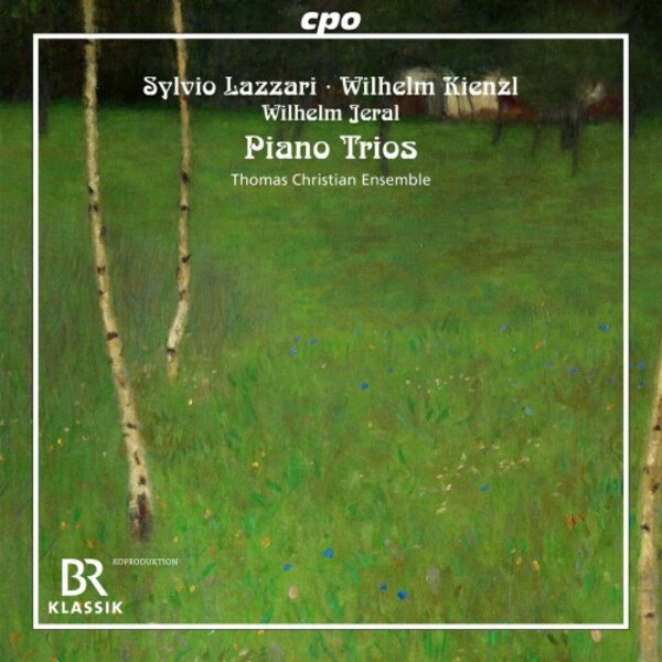 Lazzari, Kienzl - Piano Trios; Jeral - Serenade viennoise