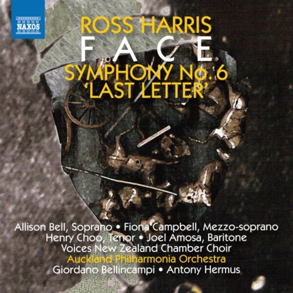 Ross Harris - Face, Symphony no.6 �Last Letter�