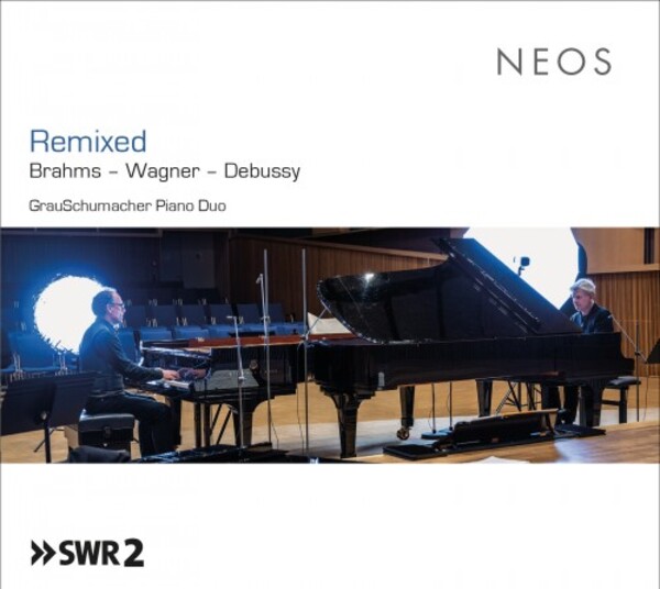 Remixed: Brahms, Wagner, Debussy