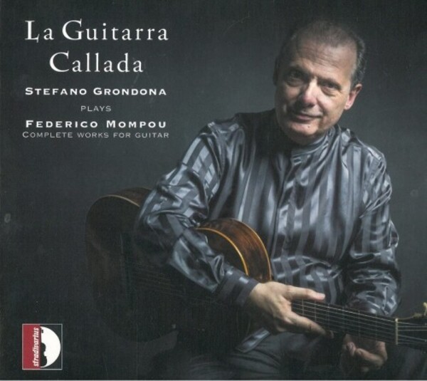Mompou - La Guitarra Callada: Complete Works for Guitar