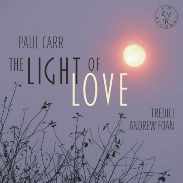 Paul Carr - The Light of Love | EM Records EMRCD068