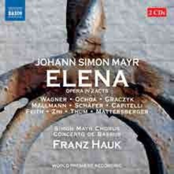 Mayr - Elena | Naxos - Opera 866046263
