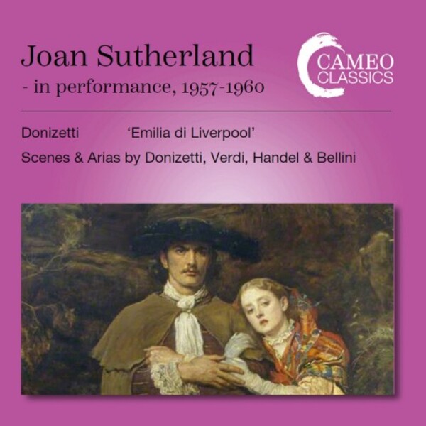 Joan Sutherland in Performance 1957-1960: Donizetti - Emilia di Liverpool, etc.