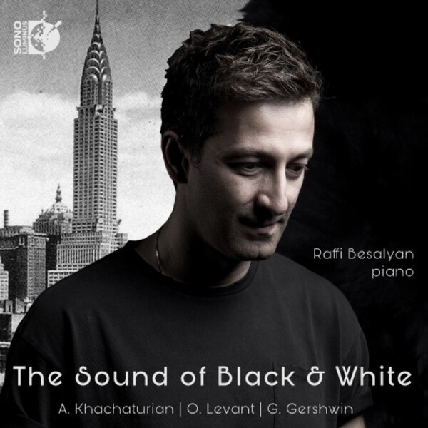 The Sound of Black & White: Khachaturian, Levant, Gershwin