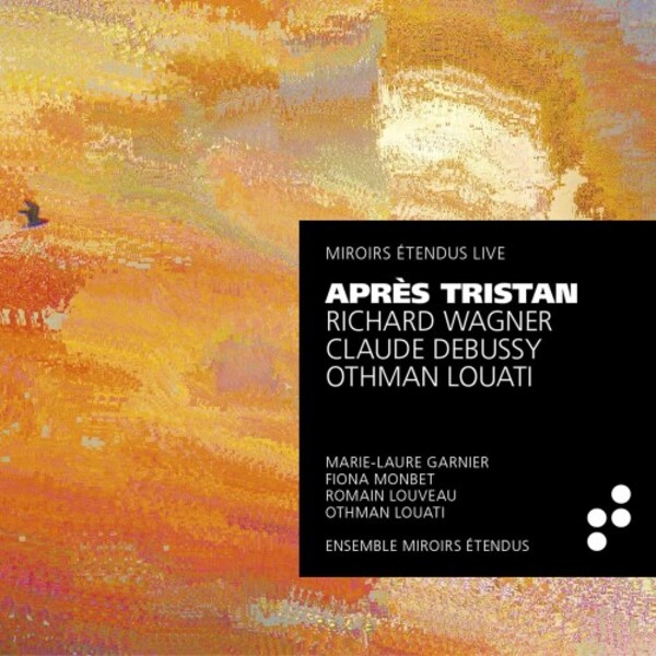 Apres Tristan: Wagner, Debussy, Louati