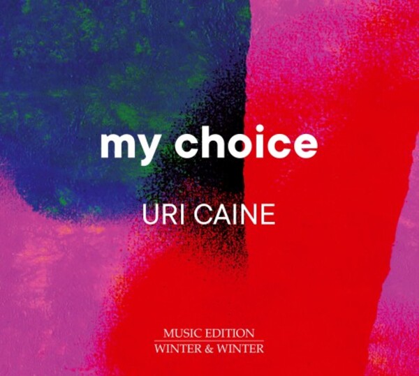 My Choice: Uri Caine