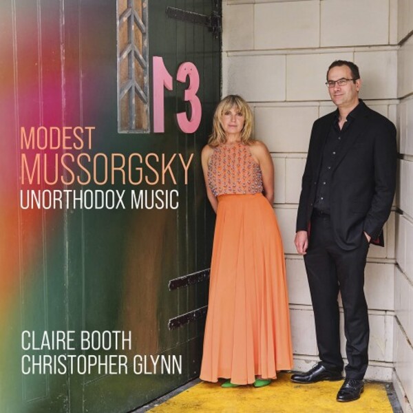 Mussorgsky - Unorthodox Music: Songs & Piano Works