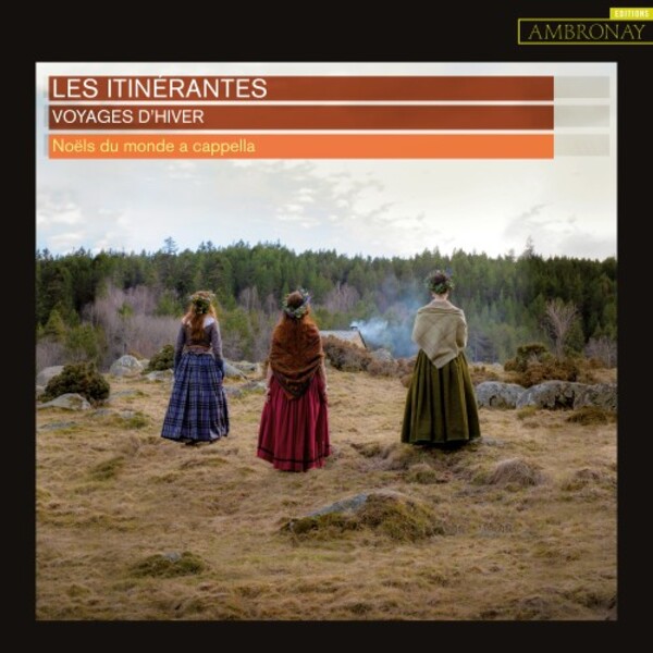 Voyages d’hiver: A cappella Carols from around the World