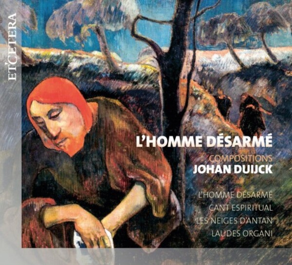 Duijck - LHomme desarme: Compositions | Etcetera KTC1738