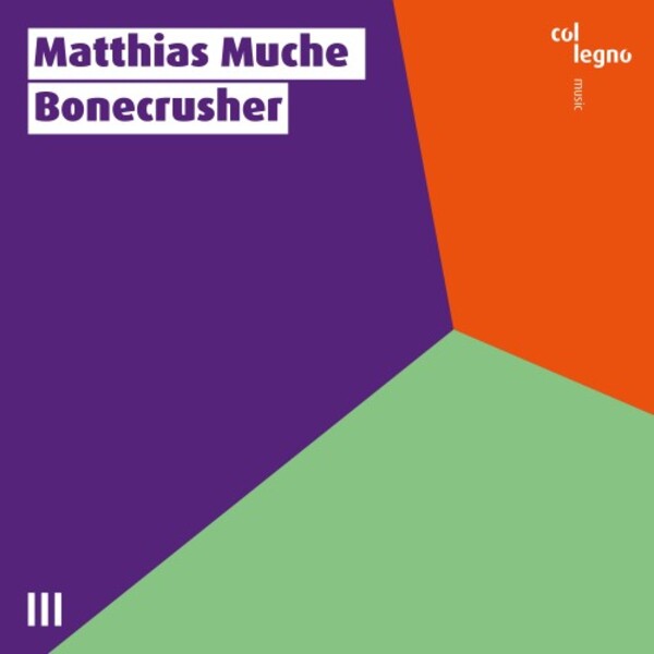 Matthias Muche: Bonecrusher