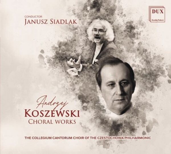 Koszewski - Choral Works