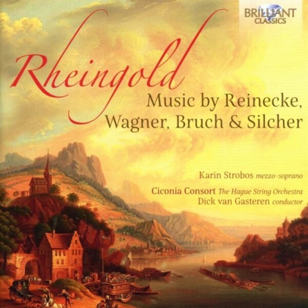 Rheingold: Music by Reinecke, Wagner, Bruch & Silcher