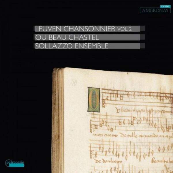The Leuven Chansonnier Vol.2: Ou beau chastel