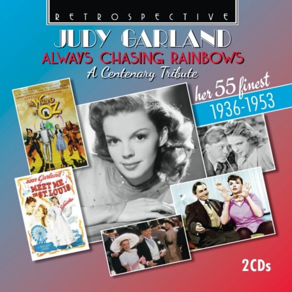 Judy Garland: Always Chasing Rainbows - A Centenary Tribute