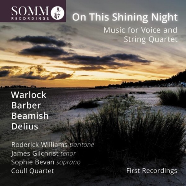 On This Shining Night: Songs for Voice and String Quartet