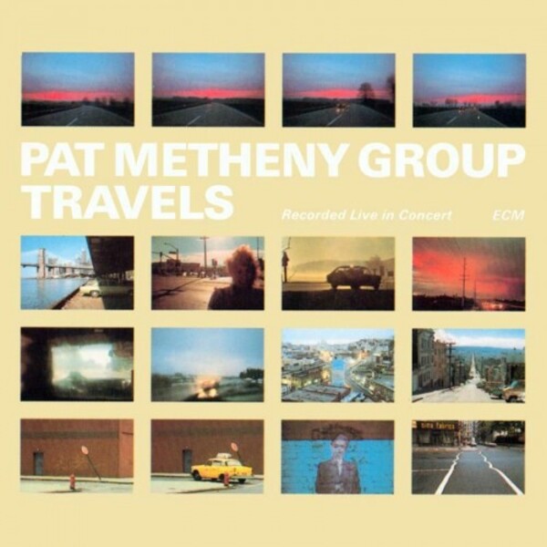 Pat Metheny Group: Travels
