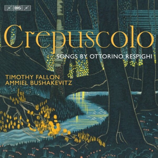Respighi - Crepuscolo: Songs
