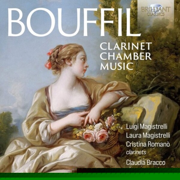 Bouffil - Clarinet Chamber Music | Brilliant Classics 96611