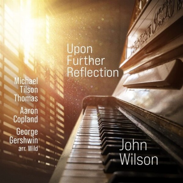 John Wilson: Upon Further Reflection