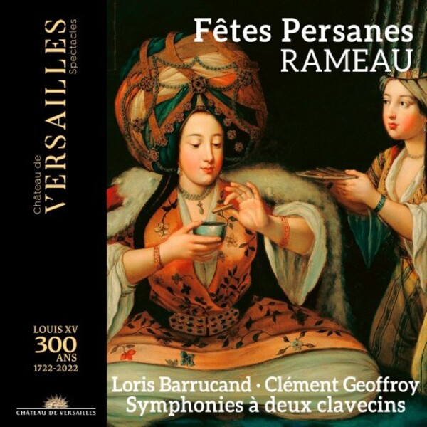 Rameau - Fetes persanes: Suites for 2 Harpsichords