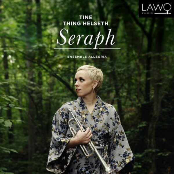 Tine Thing Helseth: Seraph