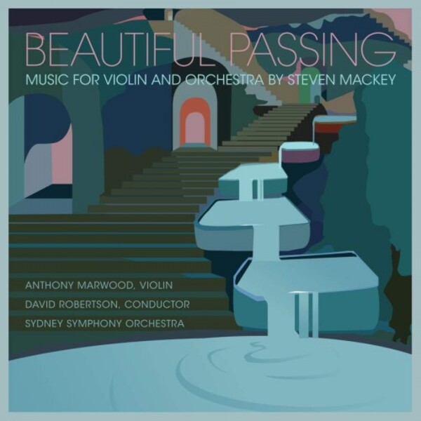 Mackey - Beautiful Passing: Music for Violin and Orchestra