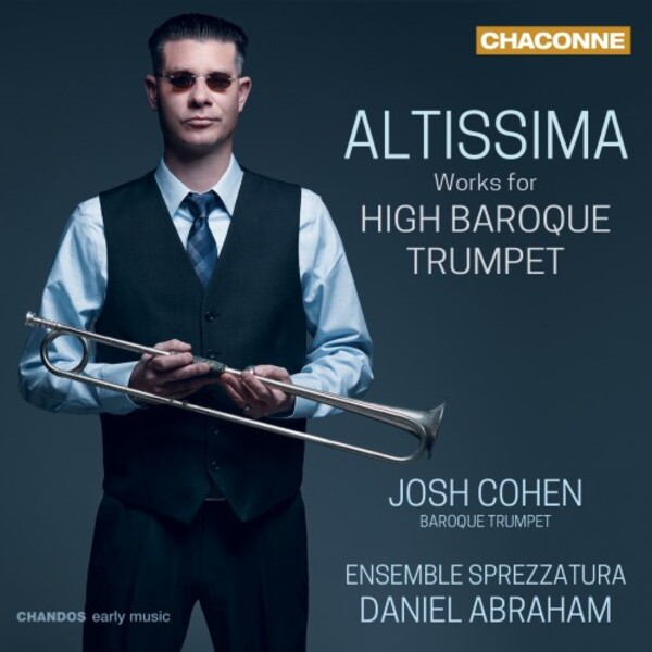 Altissima: Works for High Baroque Trumpet | Chandos - Chaconne CHAN0828