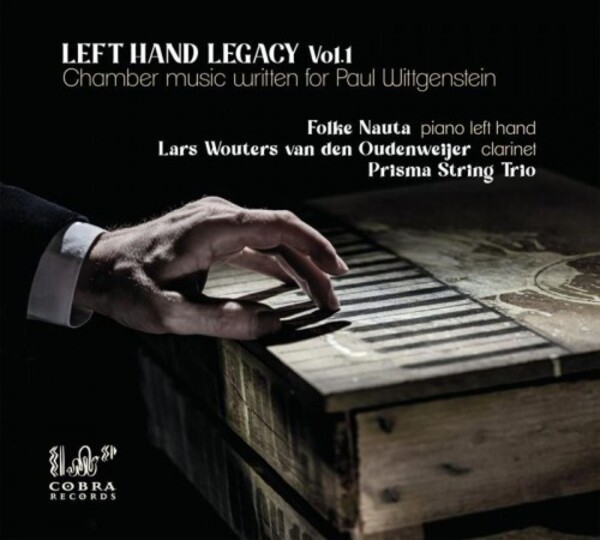 Left Hand Legacy Vol.1: Chamber Music Written for Paul Wittgenstein