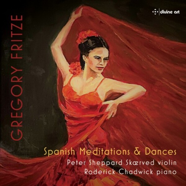 Fritze - Spanish Meditations & Dances | Divine Art DDA25239