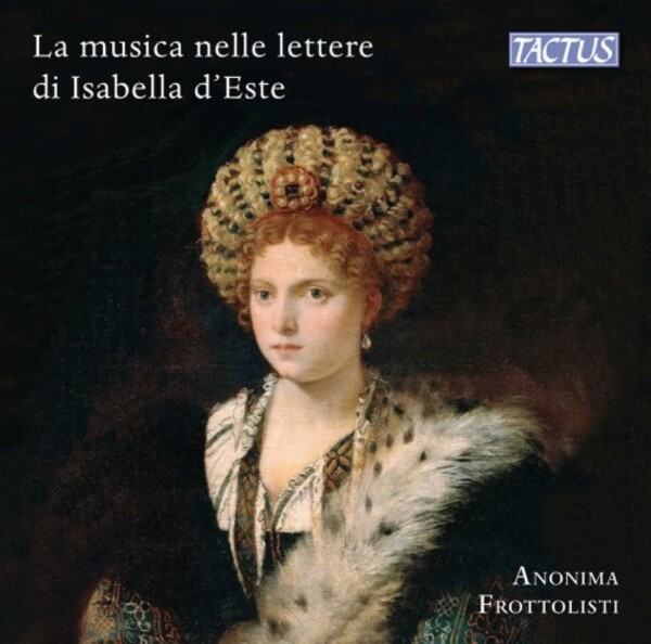 Music and Musicians in Isabella dEstes Letters