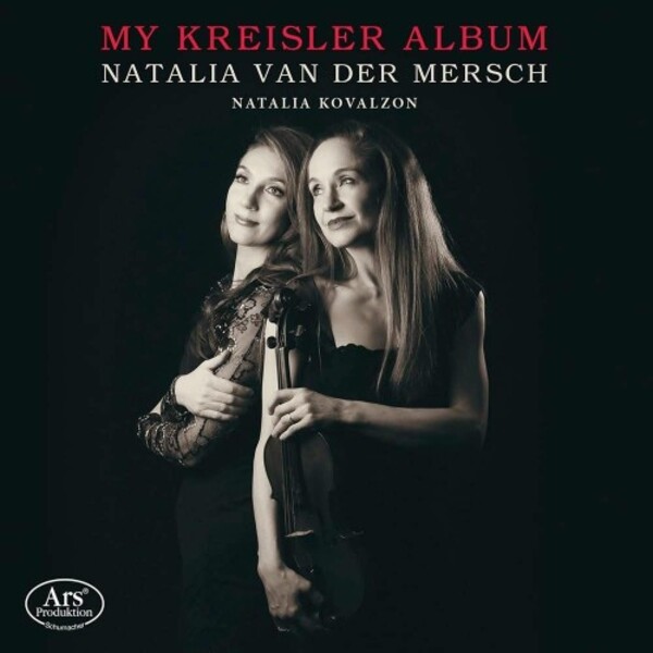 Natalia van der Mersch: My Kreisler Album