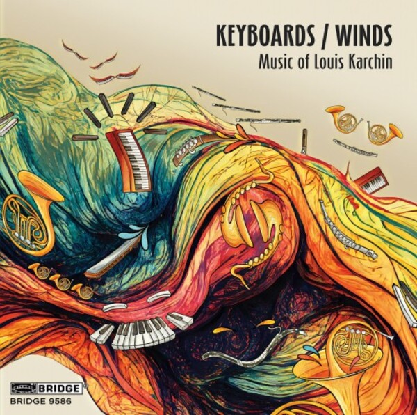 Karchin - Keyboards, Winds | Bridge BRIDGE9586