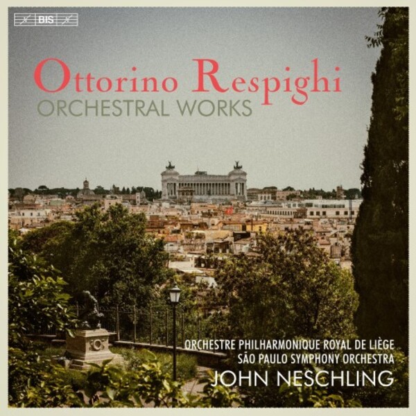 Respighi - Orchestral Works
