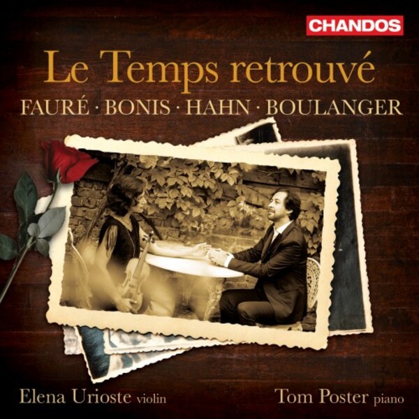 Le Temps retrouve: Faure, Bonis, Hahn, L Boulanger