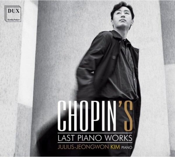 Chopins Last Piano Works