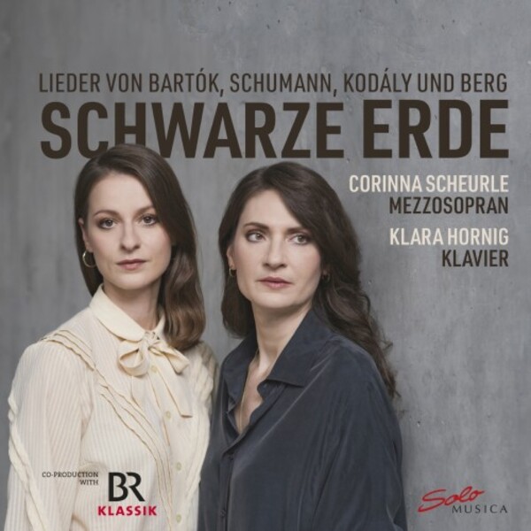 Schwarze Erde: Bartok, Schumann, Kodaly, Berg