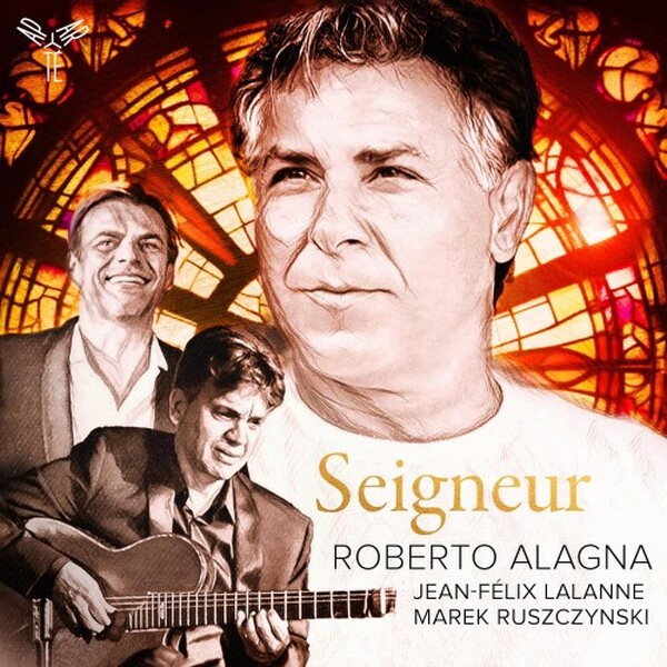 Roberto Alagna: Seigneur