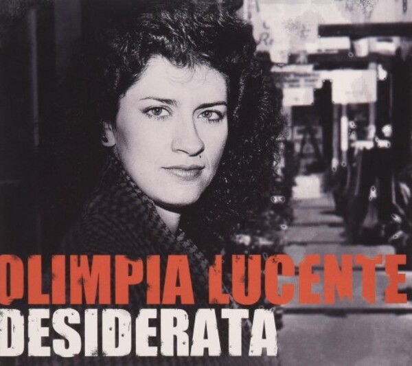 Olimpia Lucente: Desiderata