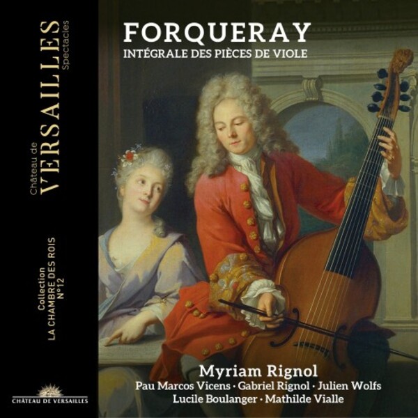 Forqueray - Complete Pieces de Violes | Chateau de Versailles Spectacles CVS120